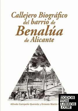 Callejero Biográfico del barrio de Benalúa de Alicante