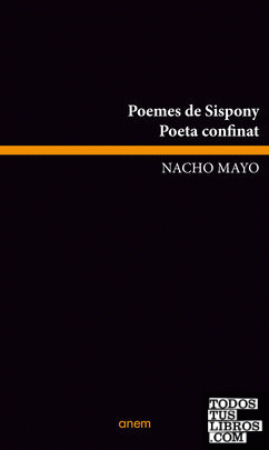 Poemes de Sispony · Poeta confinat