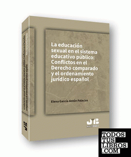 La educación sexual en el sistema educativo público: conflictos en el Derecho comparado y el ordenamiento jurídico español