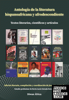 Antología de la literatura  hispanoafricana y afrodescendiente
