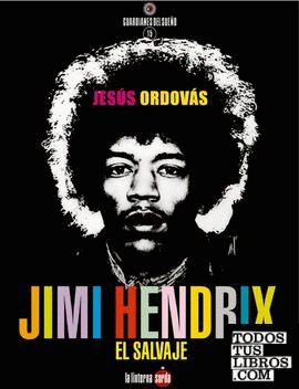 Jimi Hendrix, el salvaje
