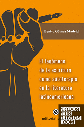 El fenómeno de la escritura como autoterapia en la literatura latinoamericana