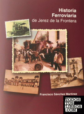 Historia ferroviaria de Jerez de la Frontera