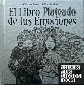 LIBRO PLATEADO DE TUS EMOCIONES, EL