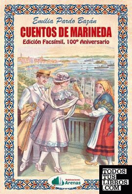 CUENTOS DE MARINEDA- EDICION FACSIMIL, 100º ANIVERSARIO