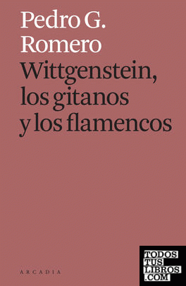 Wittgenstein, los gitanos y los flamencos