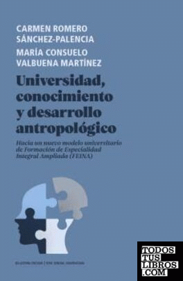 Universidad, conocimiento y desarrollo antropológico.