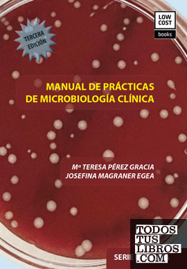 MANUAL DE PRÁCTICAS DE MICROBIOLOGÍA CLÍNICA