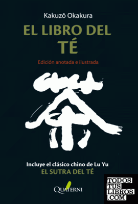 EL LIBRO DEL TÉ. Edición anotada e ilustrada