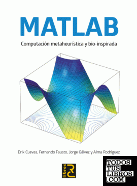 MATLAB. Computación metaheurística y bio-inspirada