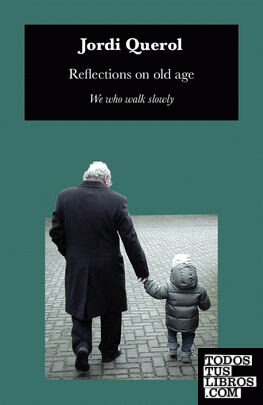 Reflections on old age