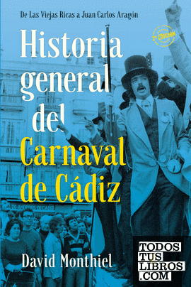 Historia general del Carnaval de Cádiz