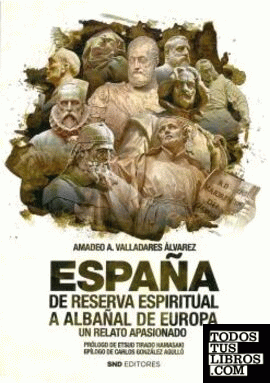 España de reserva espiritual a albañal de Europa