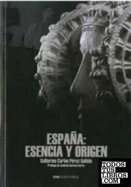 España: esencia y origen