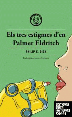 Els tres estigmes d'en Palmer Eldritch