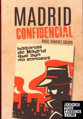 MADRID CONFIDENCIAL