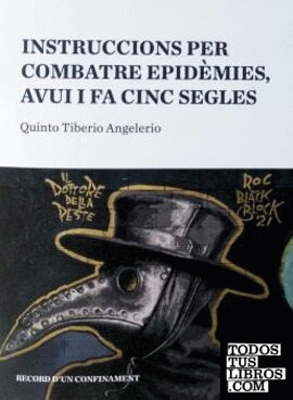 Instruccions per combatre epidèmies, avui i fa cinc segles