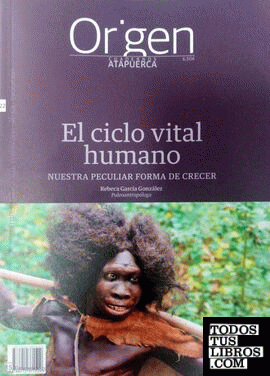 ORIGEN 22. EL CICLO VITAL HUMANO