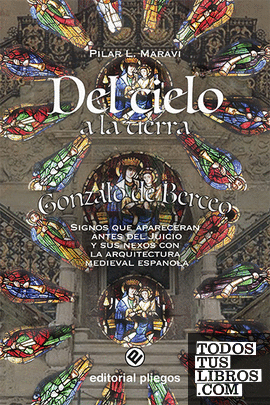 Del cielo a la tierra: Gonzalo de Berceo, Signos que aparecerán antes del Juicio Final, y sus nexos con la arquitectura medieval española