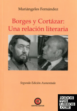 Borges y Cortázar: Una relación literaria