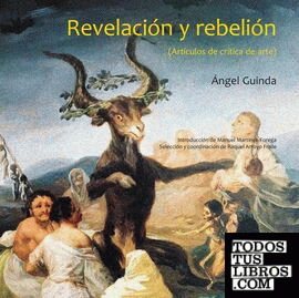 Revelación y rebelión (Artículos de crítica de arte)