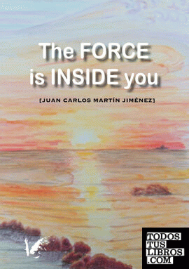 The force is inside you
