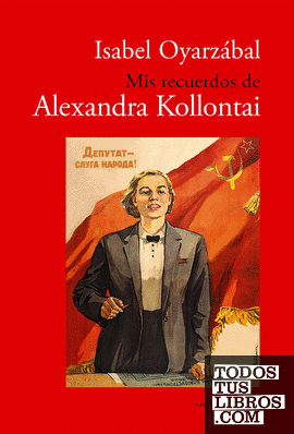 Mis recuerdos de Alexandra Kollontai