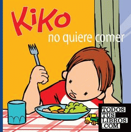 KIKO NO QUIERE COMER - KIKO 7