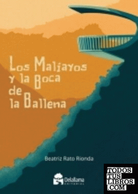 Los Maliayos y la Boca de la Ballena
