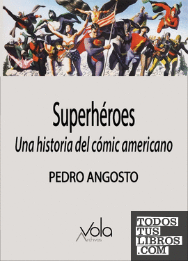 Superhéroes: una historia del cómic americano