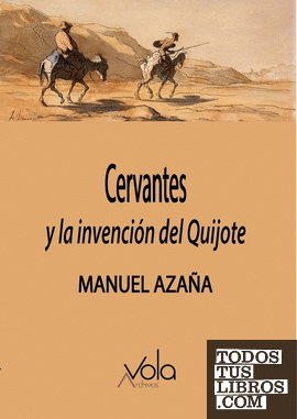 Cervantes y la invención del Quijote