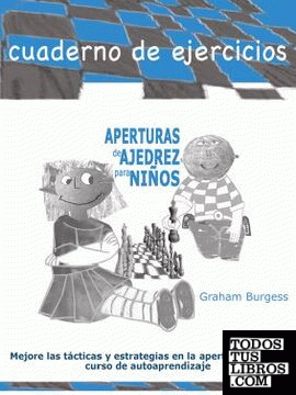 Aperturas de ajedrez para niños. Cuaderno de ejercicios