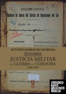 Enterado, Justicia militar de guerra en Córdoba