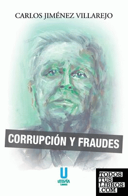 CORRUPCIÓN Y FRAUDES