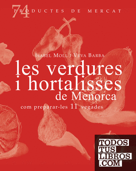 Les verdures i hortalisses de Menorca, com prepara-les 11 ve