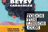 BETSY CARACOLES