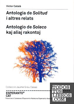 Antologia de "Solitud" i altres relats / Antologio de "Soleco" kaj aliaj rakontoj