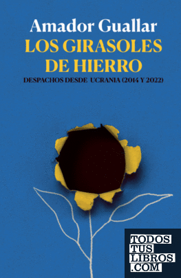 LOS GIRASOLES DE HIERRO