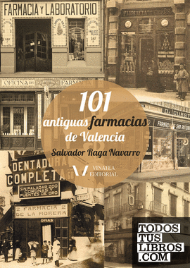 101 ANTIGUAS FARMACIAS DE VALENCIA