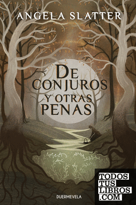 DE CONJUROS Y OTRAS PENAS (2ª Ed.)