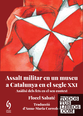 Assalt militar en un museu de Catalunya al segle XXI