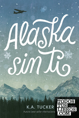 Alaska sin ti