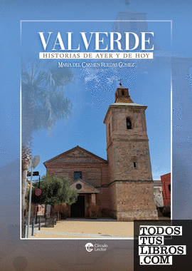 Valverde. Historias de ayer y de hoy