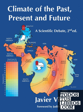 Climate Of The Past, Present And Future de Javier Vinós 978-84-125867-0-1