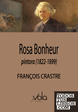 Rosa Bonheur, pintora (1822-1899)