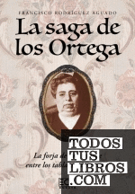 La saga de los Ortega. La forja de una estirpe entre los tablaos y los ruedos