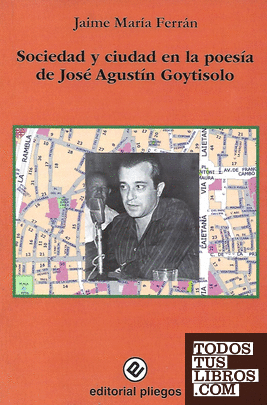 Sociedad y ciudad en la poesía de José Agustín Goytisolo
