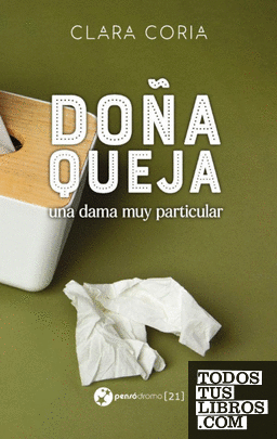 Doña Queja, una dama muy particular