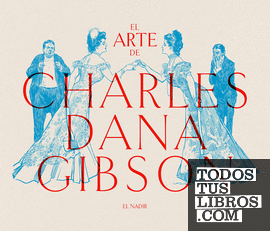 El arte de Charles Dana Gibson