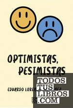 Optimistas, pesimistas